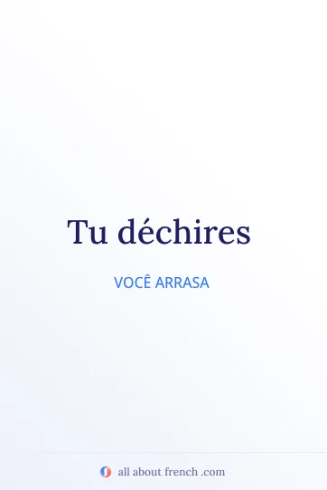 citação estética em francês tu dechires