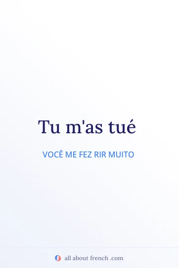 citação francesa estética tu m'as tué