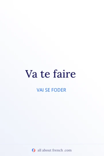 citação estética em francês va te faire