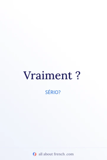 frase francesa estética vraiment