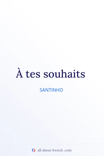 citação estética em francês a tes souhaits