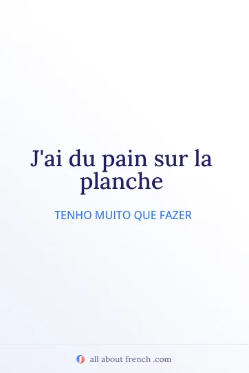 citação francesa estética avoir pain sur planche
