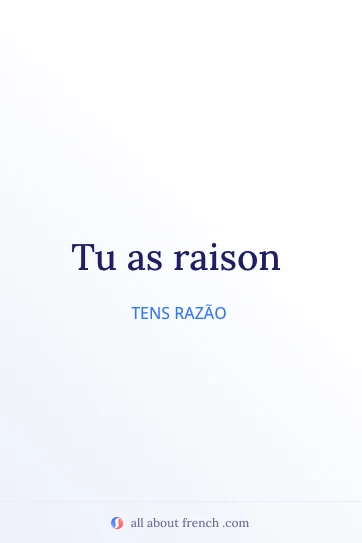 citação estética em francês avoir raison