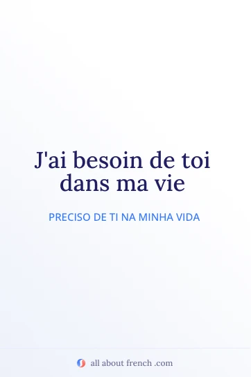 citação estética em francês besoin de toi dans ma vie