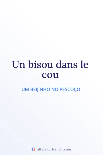 citação francesa estética bisou dans le cou