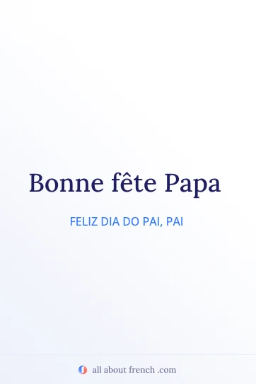 citação estética em francês bonne fête papa