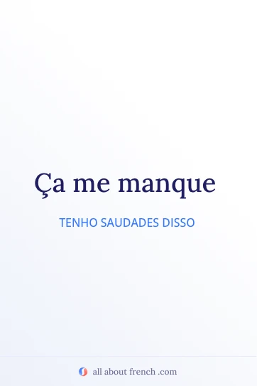 citação estética em francês ça me manque