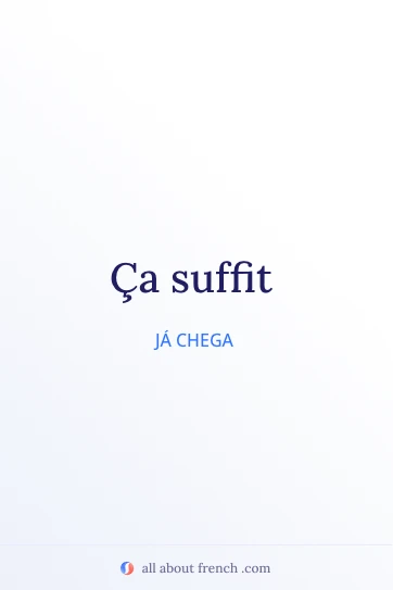 citação francesa estética ça suffit