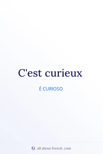 citação francesa estética c'est curieux