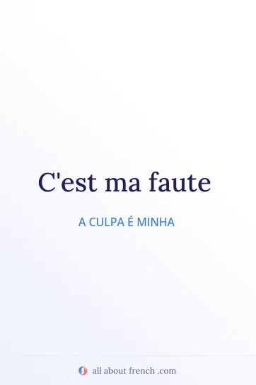 citação estética em francês c'est ma faute