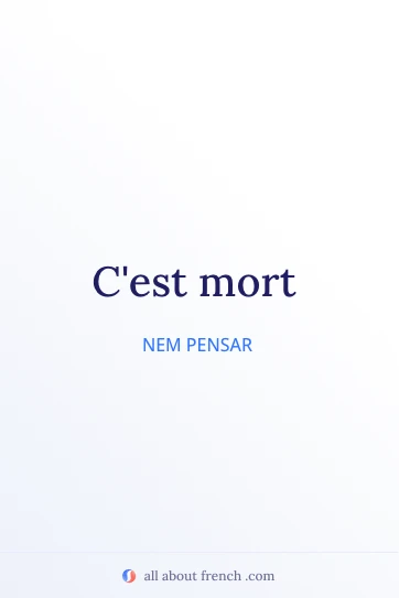 citação francesa estética c'est mort