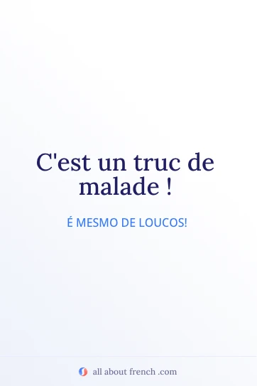 citação francesa estética cest un truc de malade