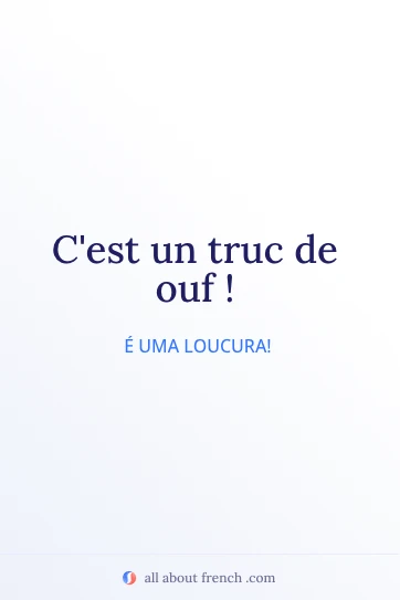 citação estética em francês cest un truc de ouf