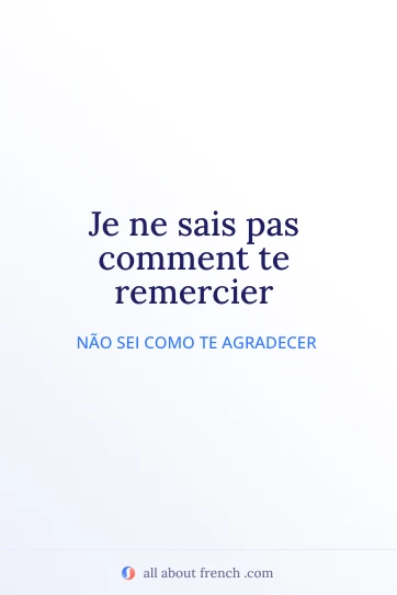 bela citação em francês comment te remercier