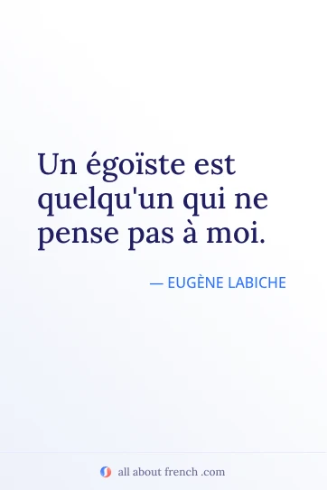 citação francesa estética egoiste quelquun pense pas moi