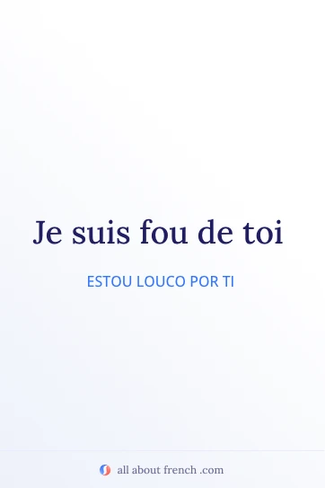 citação francesa romântica fou de toi