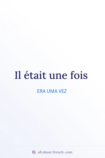 citação francesa estética il était une fois