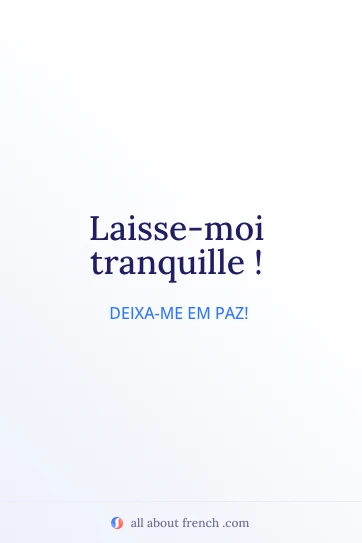 citação estética em francês laisse moi tranquille