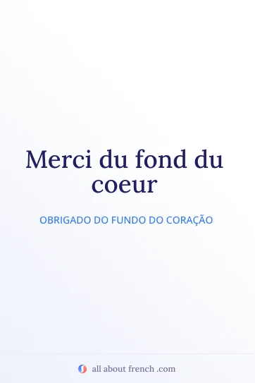 citação estética em francês merci du fond du coeur
