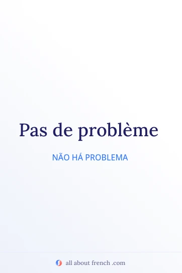 citação francesa estética pas de probleme