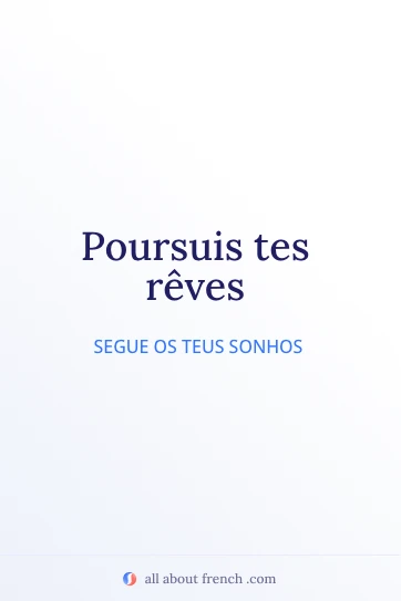 citação estética em francês poursuis tes reves