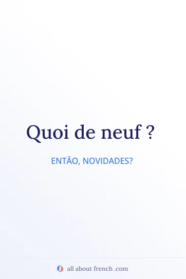 citação francesa estética quoi de neuf