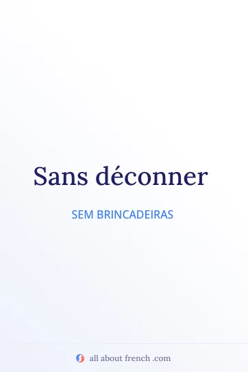 citação francesa estética sans déconner