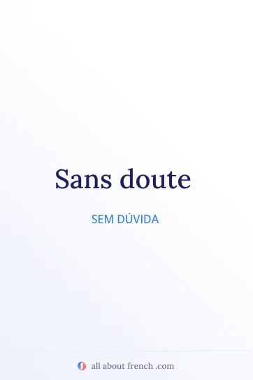 expressão francesa sans doute com um design bonito