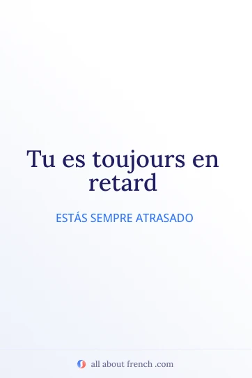 citação francesa estética toujours en retard