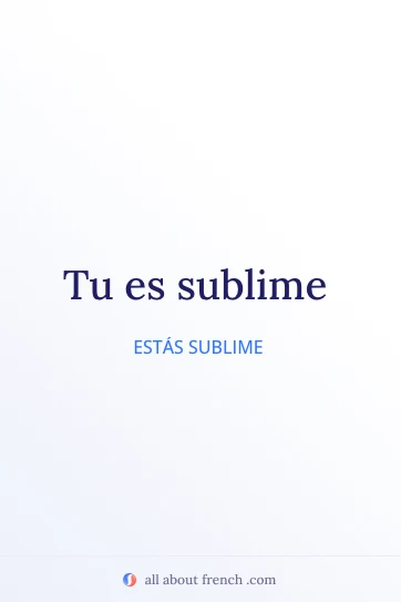 citação estética em francês tu es sublime