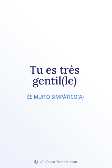 citação estética em francês tu es tres gentille