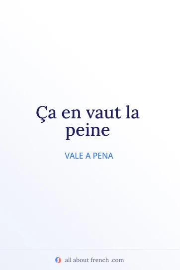 citação francesa estética vaut la peine