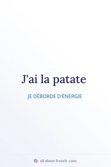 belle citation française jai la patate