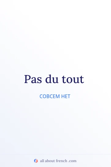 эстетичная французская цитата pas du tout