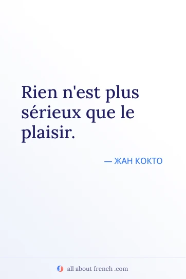 эстетичная французская цитата rien plus serieux que plaisir